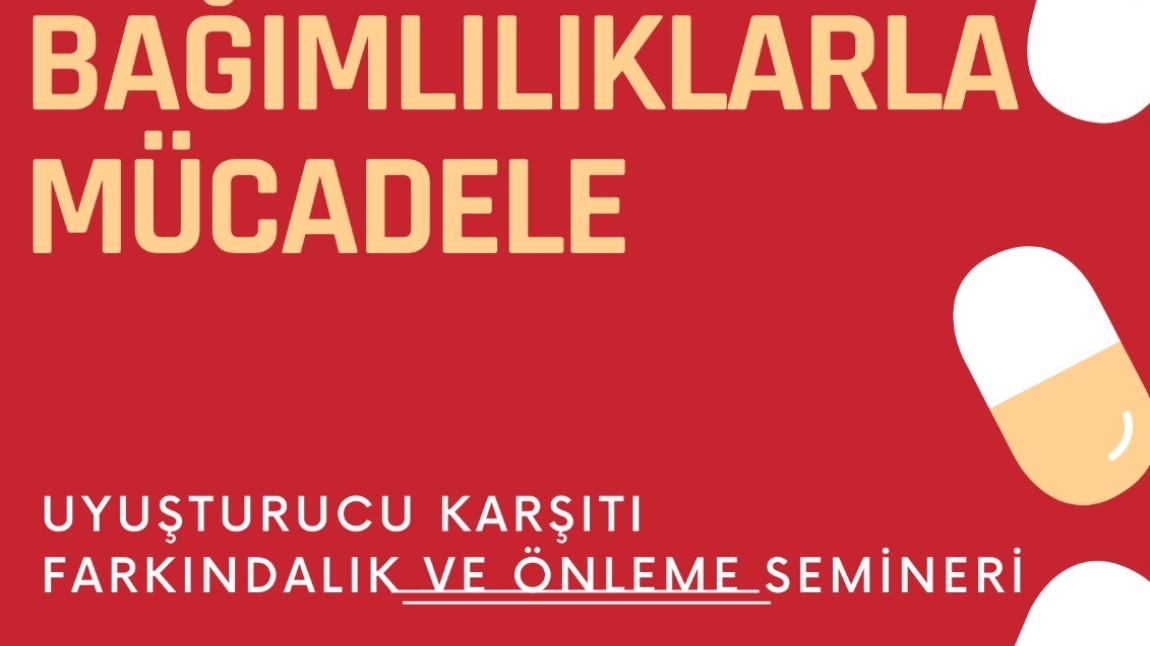 Bağımlılıkla Mücadele Semineri